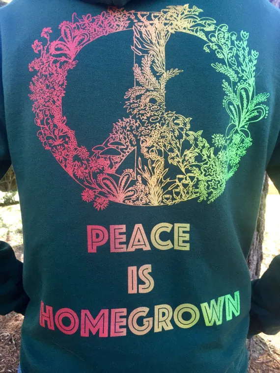 Peace Is Homegrown Hoodie
