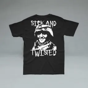 Sick And Twisted T-Shirt